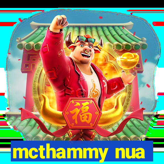 mcthammy nua